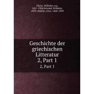   1906,Schmid, Wilhelm, 1859 ,StÃ¤hlin, Otto, 1868 1949 Christ Books