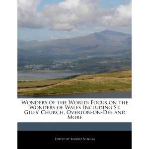   Wonders of Wales Including St. Giles Church, Overton on Dee and More
