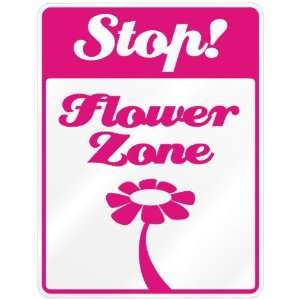  New  Stop  Flower Zone  Parking Sign Name