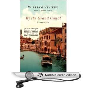  By the Grand Canal (Audible Audio Edition) William 