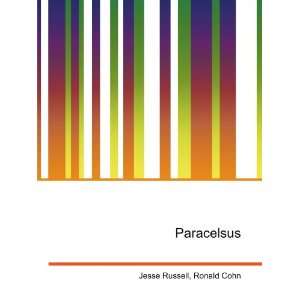  Paracelsus: Ronald Cohn Jesse Russell: Books