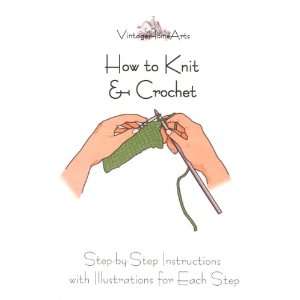 How to Knit & Crochet Illustrated Steps for Many Crochet and Knitting 