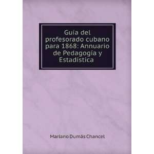   de PedagogÃ­a y EstadÃ­stica .: Mariano DumÃ¡s Chancel: Books
