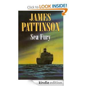 Sea Fury: James Pattinson:  Kindle Store