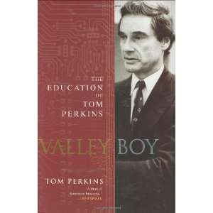   Boy: The Education of Tom Perkins [Hardcover]: Tom Perkins: Books