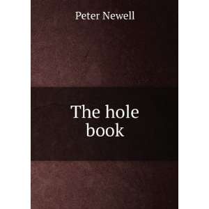  The hole book Peter Newell Books