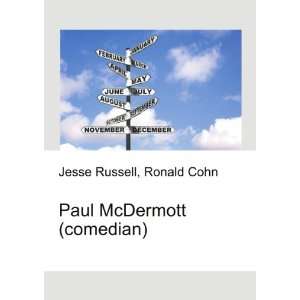    Paul McDermott (comedian) Ronald Cohn Jesse Russell Books