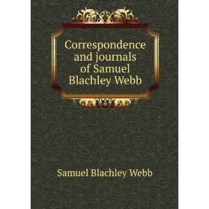  Correspondence and journals of Samuel Blachley Webb 