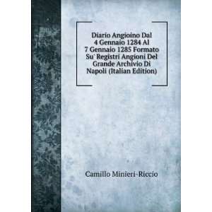   Archivio Di Napoli (Italian Edition) Camillo Minieri Riccio Books