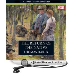   the Native (Audible Audio Edition): Thomas Hardy, Alan Rickman: Books