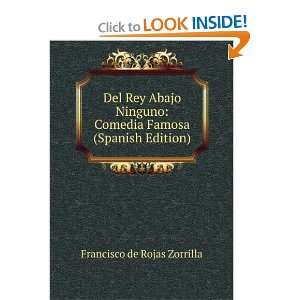   Comedia Famosa (Spanish Edition) Francisco de Rojas Zorrilla Books