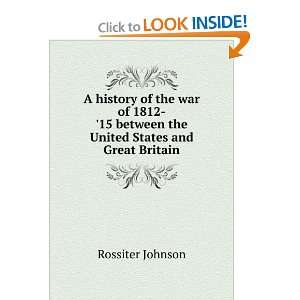  United States and Great Britain Rossiter Johnson  Books