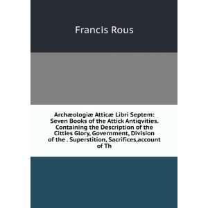   of the . Superstition, Sacrifices,account of Th Francis Rous Books