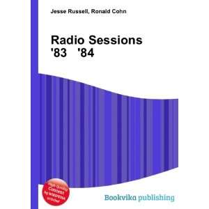  Radio Sessions 83 84 Ronald Cohn Jesse Russell Books