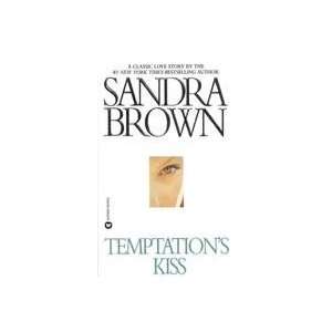  Temptations Kiss (9780446364300) Sandra Brown Books