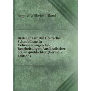   Schauspieldichter (German Edition) August Wilhelm Iffland Books