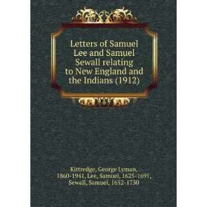  Letters of Samuel Lee and Samuel Sewall relating to New 