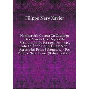   Soberanos, . / Por Felippe Nery Xavier (Italian Edition) Filippe Nery