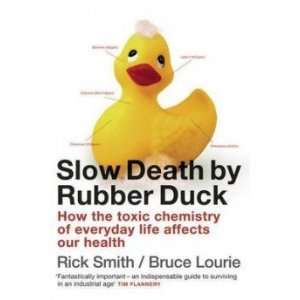    Slow Death by Rubber Duck Smith Rick & Lourie Bruce Books