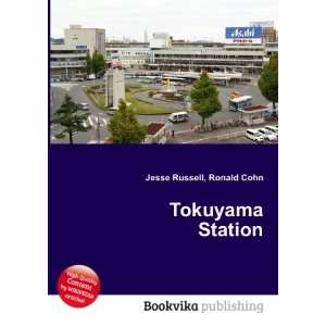  Tokuyama Station Ronald Cohn Jesse Russell Books