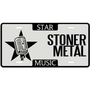  New  I Am A Stoner Metal Star   License Plate Music 