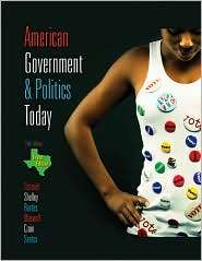 American Government and Politics Today   Texas Edition, 2009 2010 