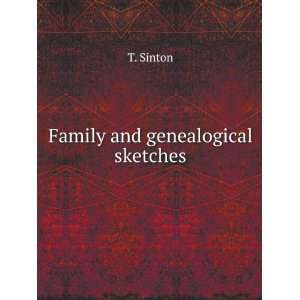  Family and genealogical sketches Thomas Sinton Books