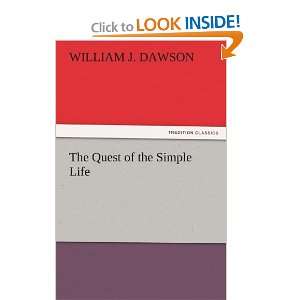  The Quest of the Simple Life [Paperback] William J 