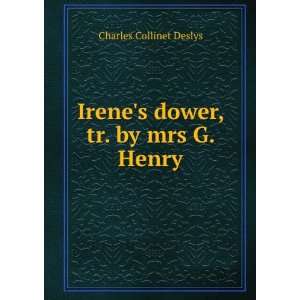   dower, tr. by mrs G. Henry Charles Collinet Deslys  Books