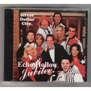  Silver Dollar City   Echo Hollow Jubilee   CD Everything 