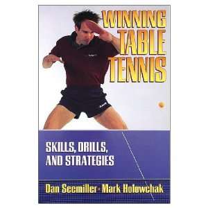 Winning Table Tennis Skills, Drills, And Strategies (Paperback Book)