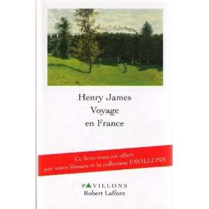  Voyage en france (9782221910825) Henry James Books