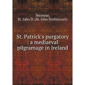   in Ireland St. John D. (St. John Drelincourt) Seymour Books