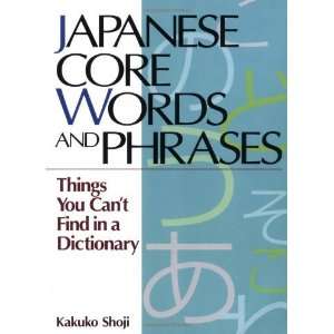  Japanese Core Words and Phrases: Things You Cant Find in 