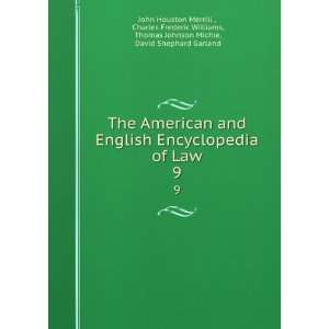  of Law. 9 Charles Frederic Williams, Thomas Johnson Michie 