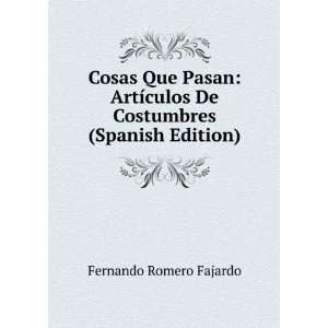  Cosas Que Pasan: ArtÃ­culos De Costumbres (Spanish 