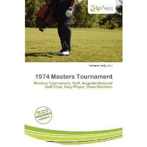    1974 Masters Tournament (9786137258347) Nethanel Willy Books