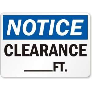   Notice Clearance ____Ft. Plastic Sign, 14 x 10