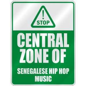  STOP  CENTRAL ZONE OF SENEGALESE HIP HOP  PARKING SIGN 