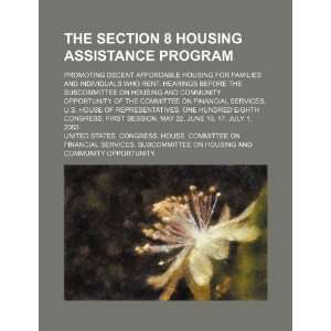  The Section 8 Housing Assistance Program promoting decent 