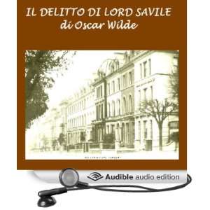 Il delitto di Lord Savile [Lord Saviles Crime] [Unabridged] [Audible 