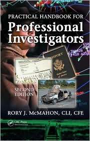 Practical Handbook for Professional Investigators, (0849370450), Rory 