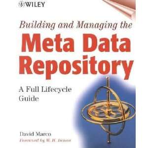    Building and Managing the Meta Data Repository David Marco Books