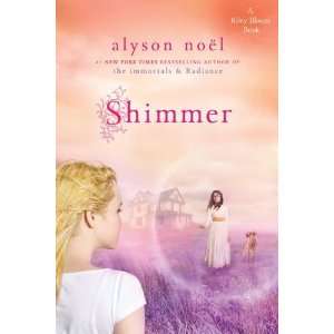  Shimmer (Riley Bloom) [Paperback] Alyson Noël Books
