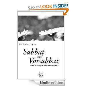 Sabbat und Vorsabbat: Eine Anleitung zur Stille und zum Gebet (German 