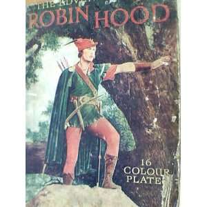   The Adventures of Robin Hood (Regel series of film books) Anon Books