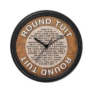  Round Tuit Funny Wall Clock by 