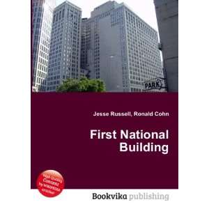  First National Building Ronald Cohn Jesse Russell Books