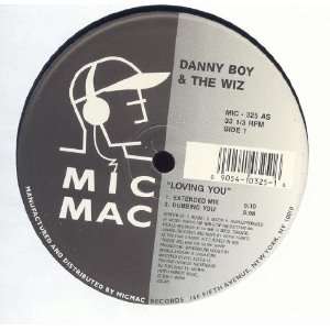  Loving You Danny Boy & The Wiz Music