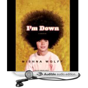    Im Down A Memoir (Audible Audio Edition) Mishna Wolff Books